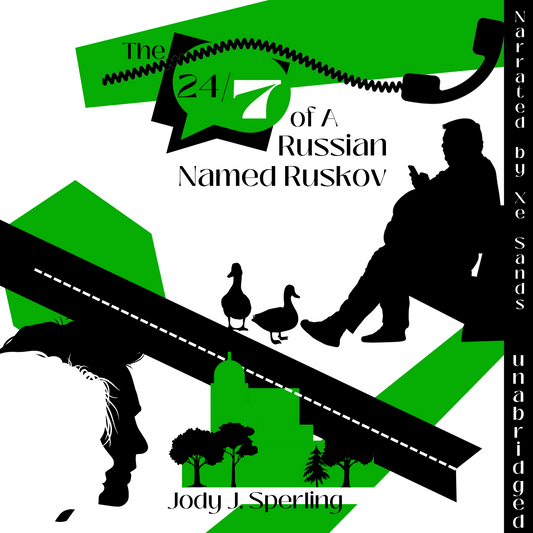 The 24/7 of A Russian Named Ruskov (Audiobook)