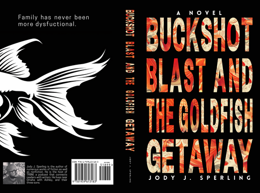 Buckshot Blast and the Goldfish Getaway (Paperback)